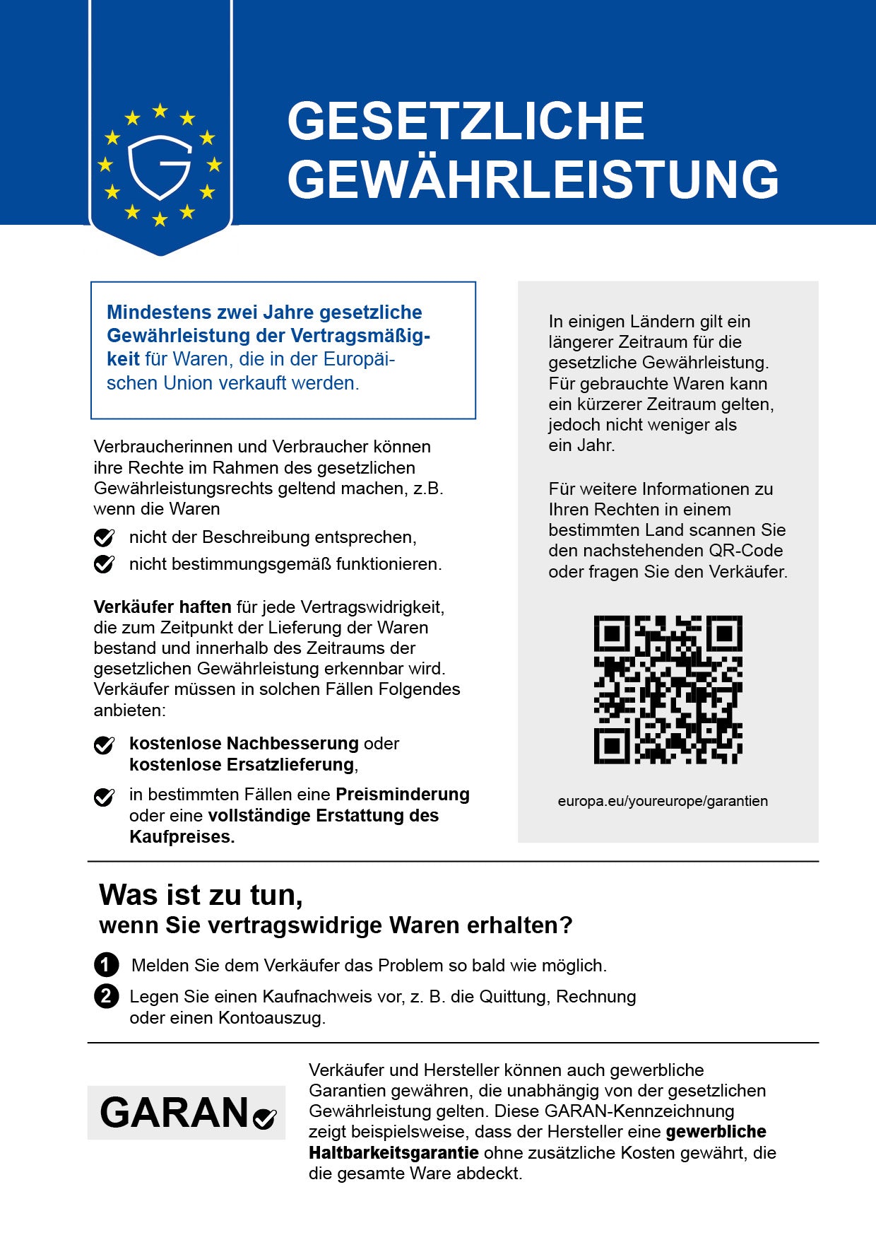 Gesetzliche Gewährleistung: Mindestens zwei Jahre gesetzliche Gewährleistung der Vertragsmäßigkeit für Waren, die in der Europäischen Union verkauft werden. Weitere Informationen: europa.eu/youreurope/garantien
